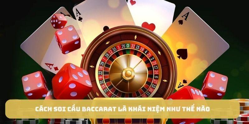 Cách soi cầu Baccarat chi tiết